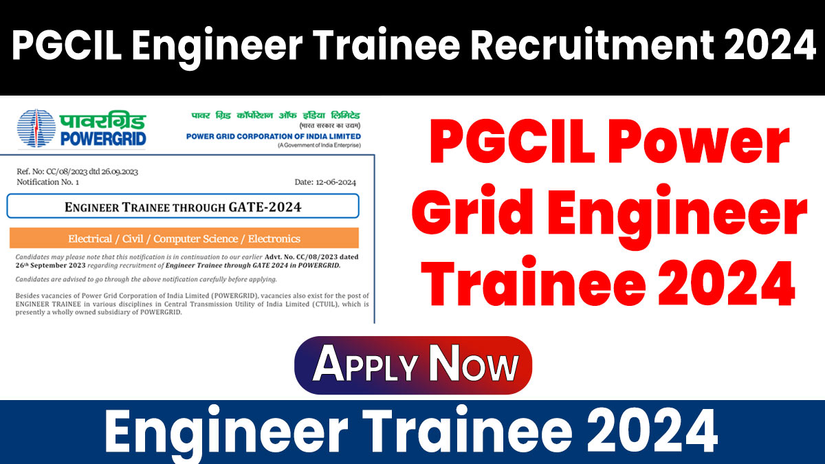 PGCIL Engineer Trainee Recruitment 2024