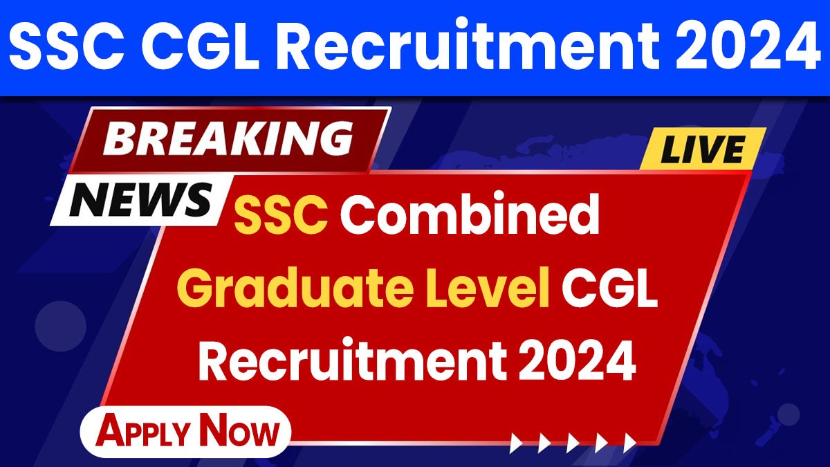 SSC CGL Recruitment 2024