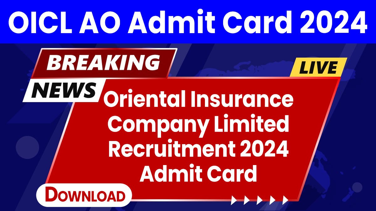 OICL AO Admit Card 2024