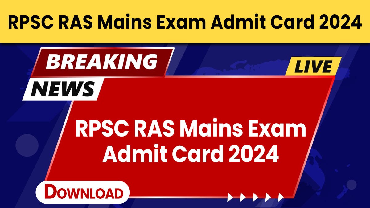 RPSC RAS Mains Exam Admit Card 2024