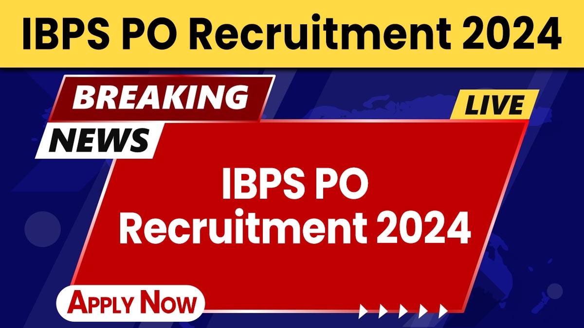 IBPS PO Recruitment 2024