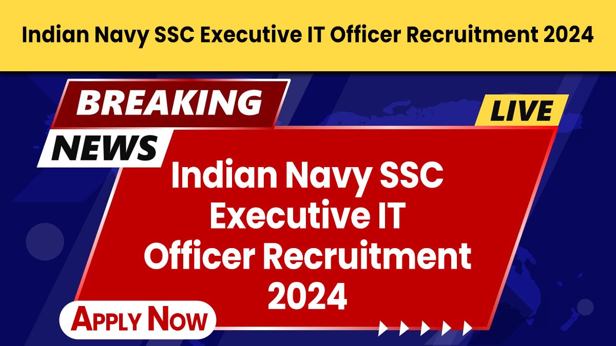 Indian Navy SSC Executive IT Officer Recruitment 2024