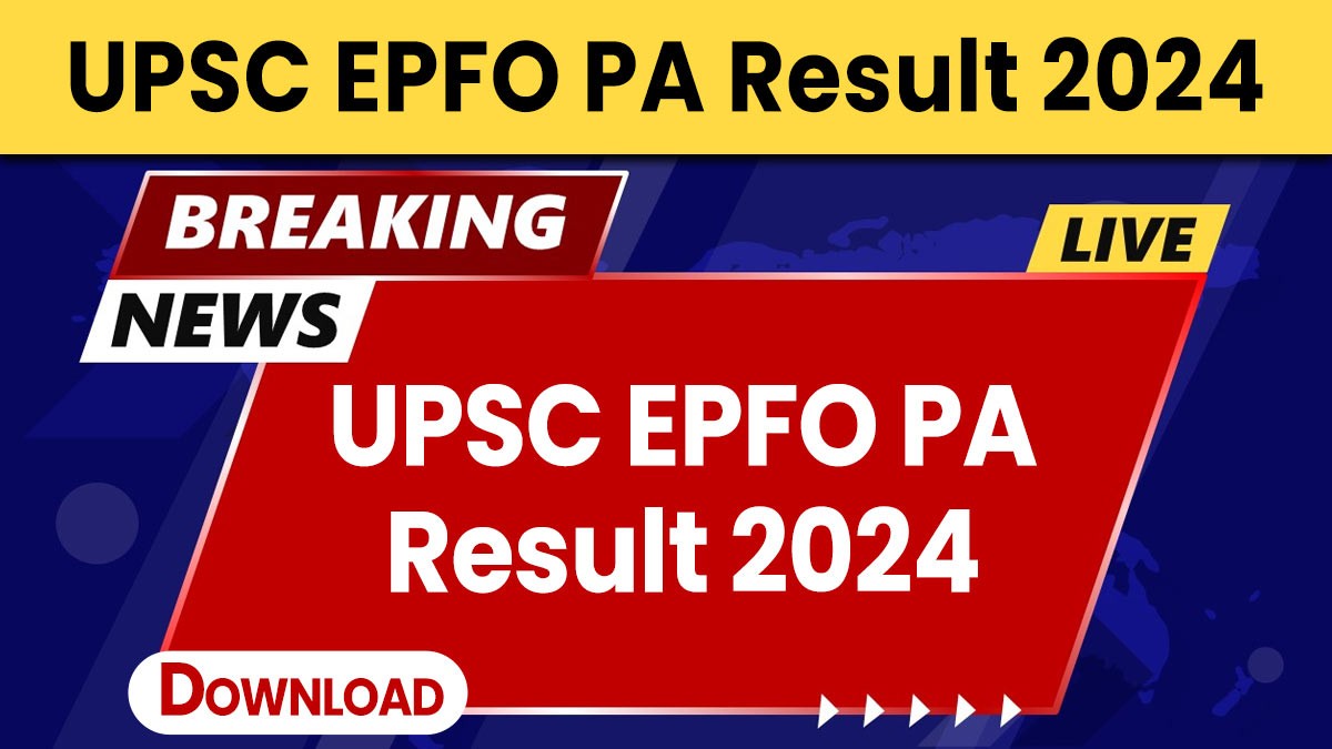 UPSC EPFO PA Result 2024