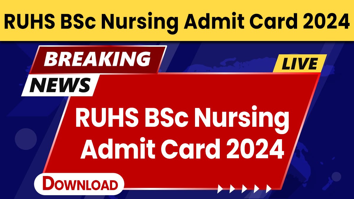 RUHS BSc Nursing Admit Card 2024