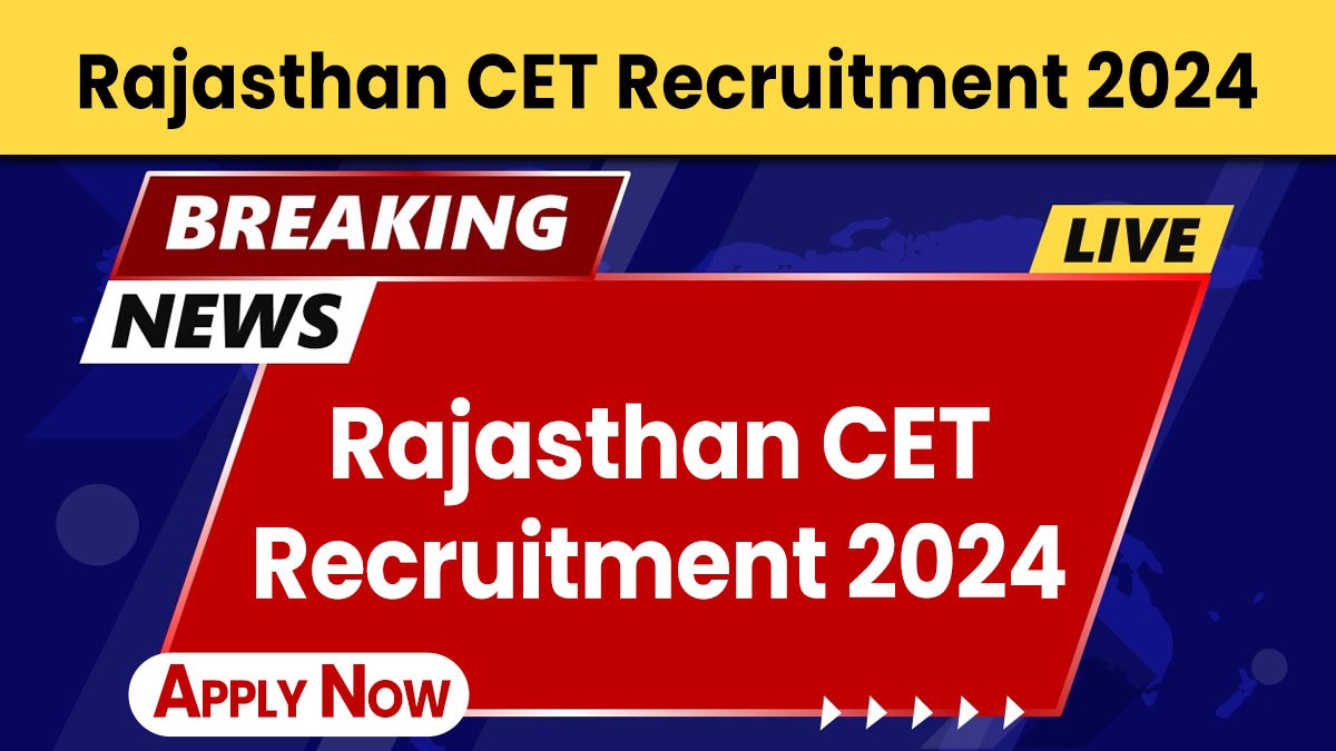 Rajasthan CET Recruitment 2024