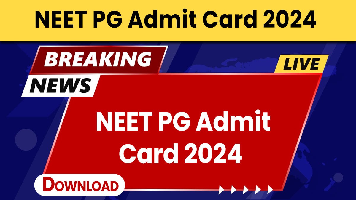 NEET PG Admit Card 2024