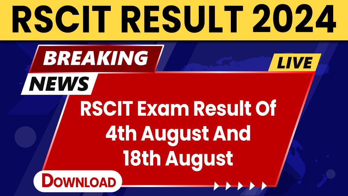 RSCIT Exam Result Of 4th August And 18th August