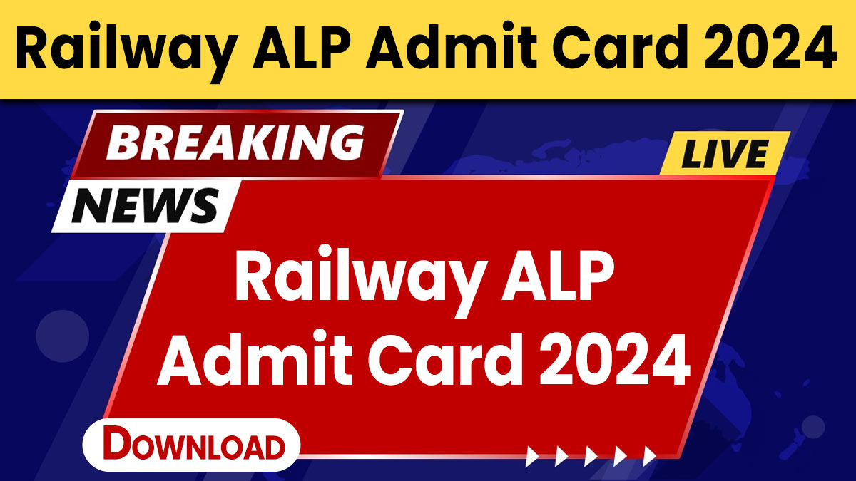 Railway ALP Admit Card 2024