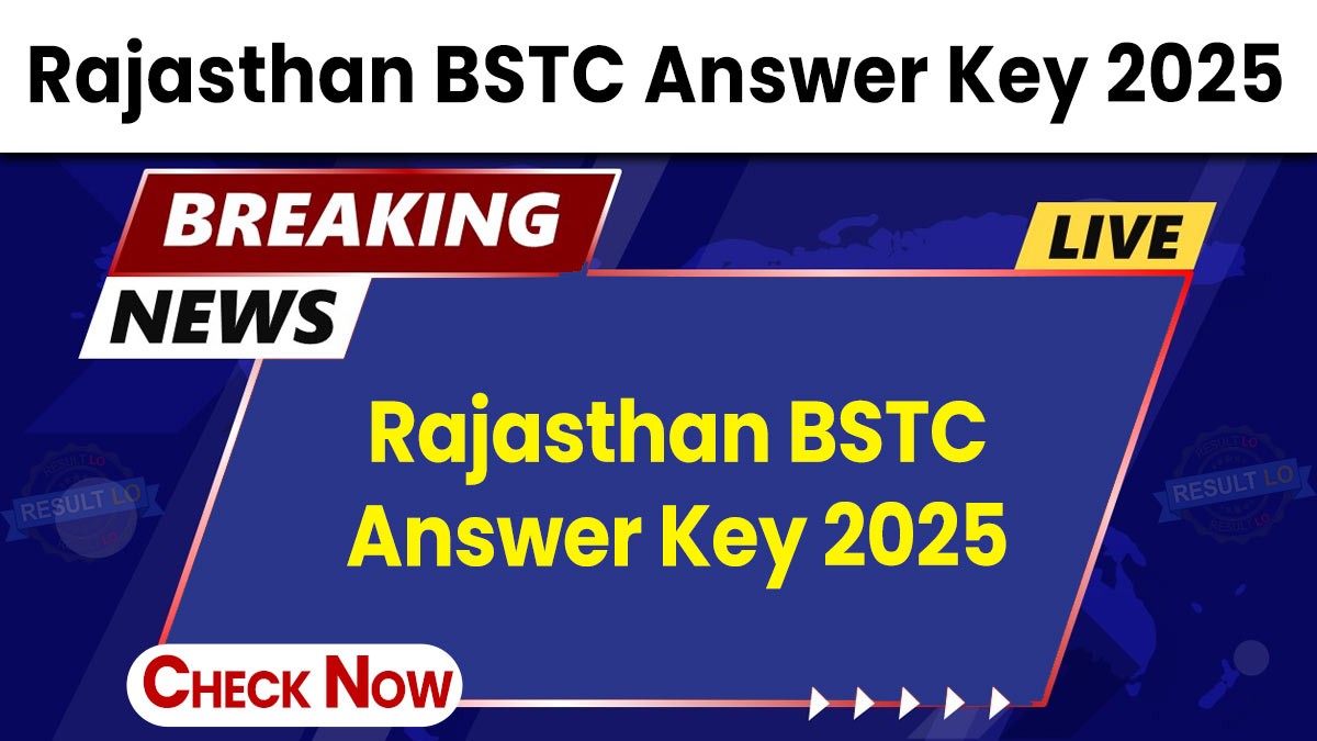 Rajasthan BSTC Answer Key 2025