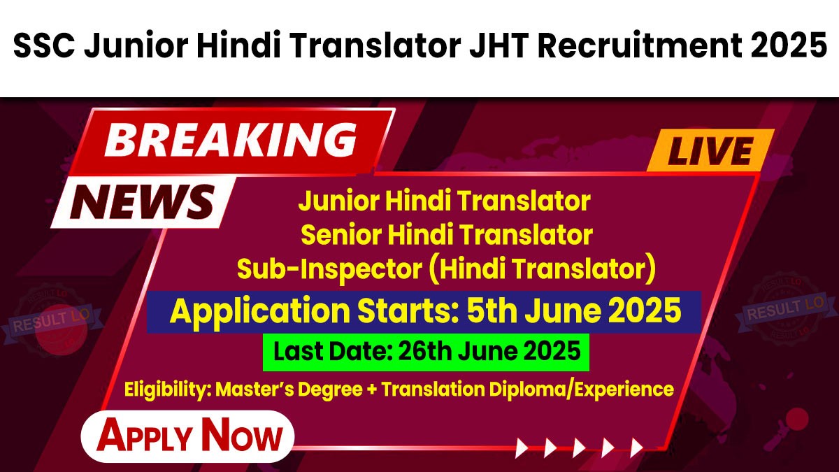 SSC Junior Hindi Translator JHT Recruitment 2025